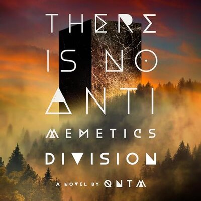 qntm, Sam Hughes: There Is No Antimemetics Division