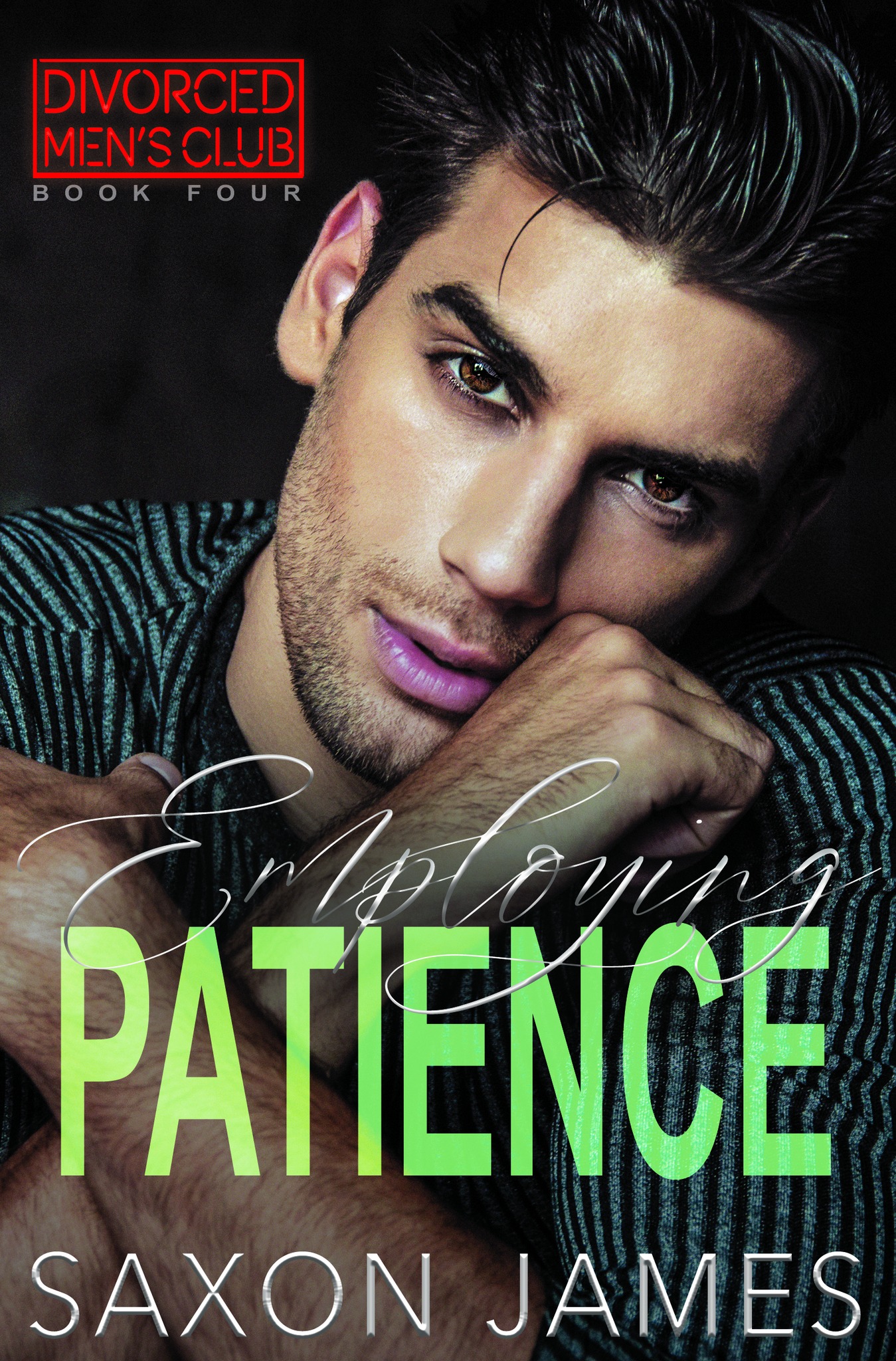 Saxon James: Employing Patience