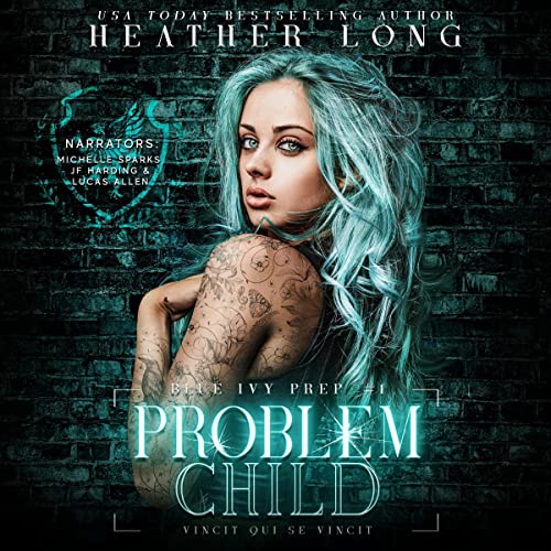 Free Audiobook: Problem Child (Blue Ivy Prep) by Heather Long