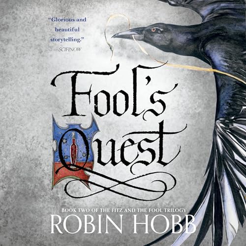 Free Audiobook: Fool’s Quest by Robin Hobb