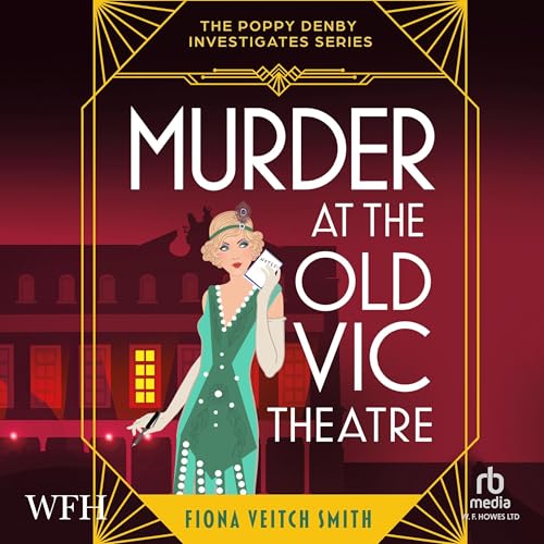 Murder at the Old Vic Theatre (Poppy Denby Investigates)