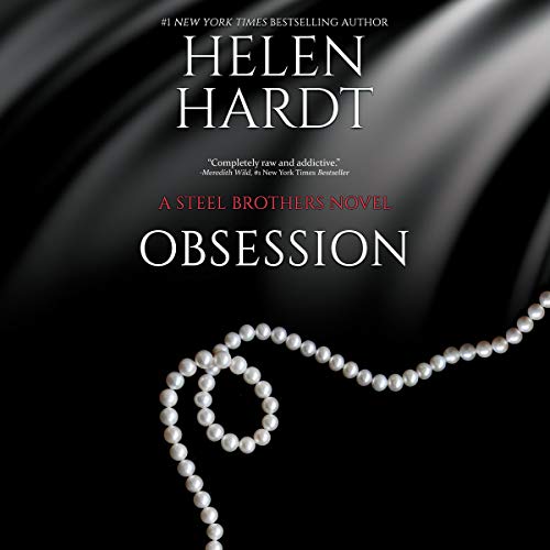 Stream Obsession (The Steel Brothers Saga) by Helen Hardt