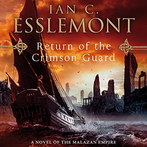 Return of the Crimson Guard (A Novel of the Malazan Empire)