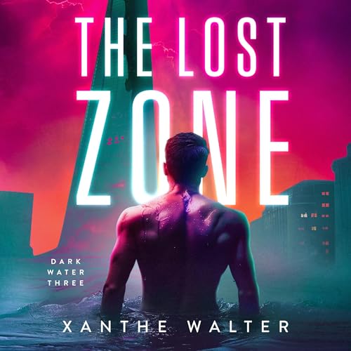 Free Audiobook: The Lost Zone (Dark Water) by Xanthe Walter