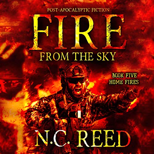 Stream Home Fires (Fire from the Sky) by N.C. Reed
