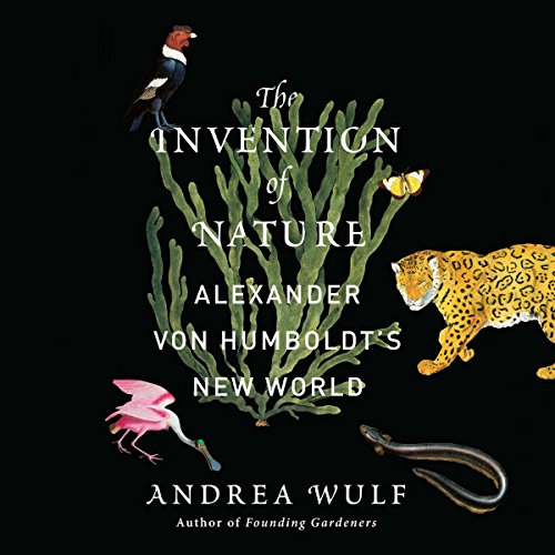 Stream The Invention of Nature by Andrea Wulf