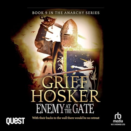 Enemy at the Gate (The Anarchy) by Griff Hosker (Audiobook)
