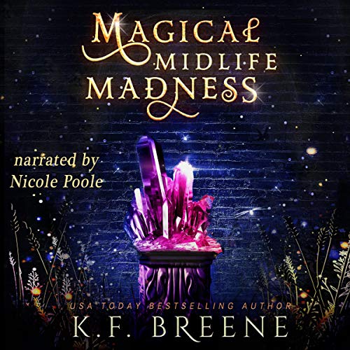 Stream Magical Midlife Madness by K.F. Breene