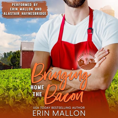 Erin Mallon: Bringing Home the Bacon (Farm 2 Forking)