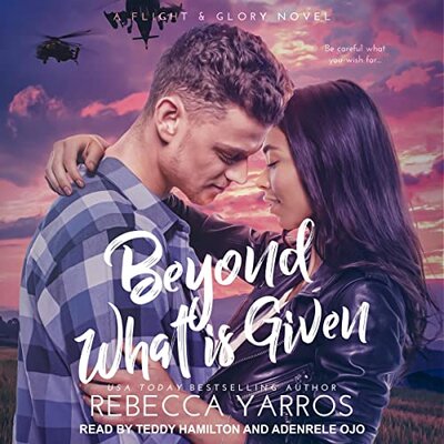 Stream Beyond What Is Given [Flight & Glory, Book 3] by Rebecca Yarros