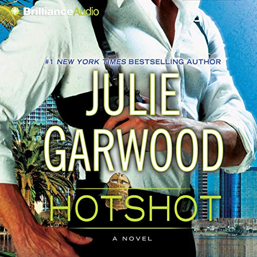 Julie Garwood: Hotshot (Buchanan-Renard-MacKenna)