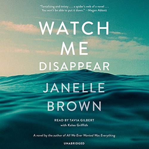 Free Audiobook: Watch Me Disappear by Janelle Brown