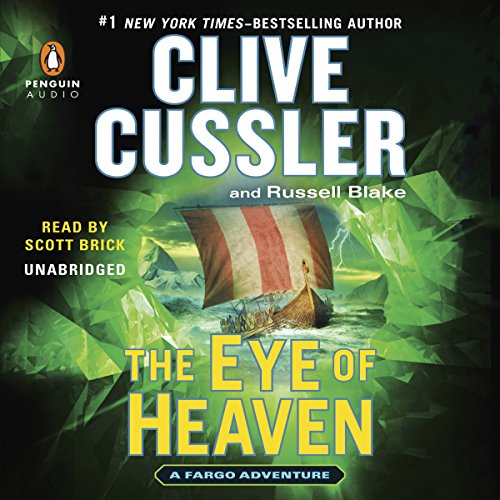 Stream The Eye of Heaven (Sam and Remi Fargo Adventures Series) by Clive Cussler, Russell Blake