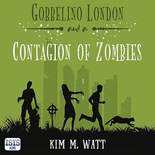 Gobbelino London & a Contagion of Zombies (Gobbelino London, PI Series) Audiobook