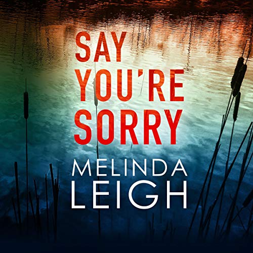 Say You’re Sorry (Morgan Dane) – Full Audiobook