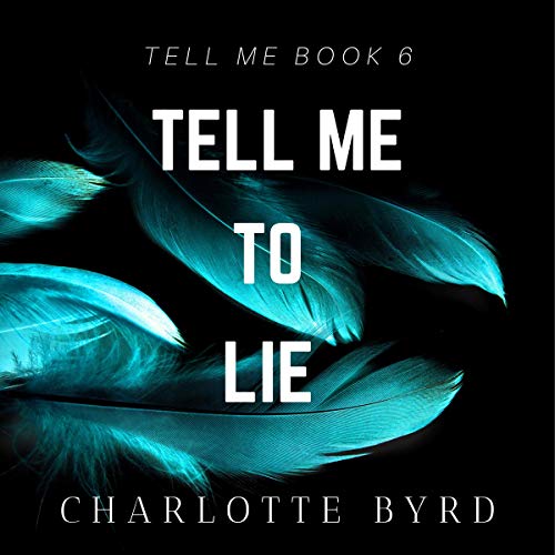 Tell Me to Lie – Full Audiobook