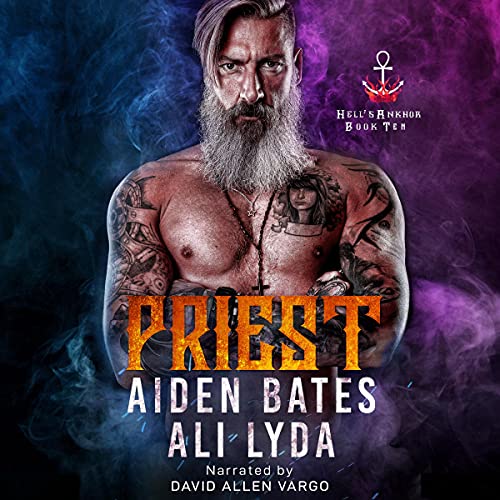 Priest (Hell’s Ankhor) (Aiden Bates, Ali Lyda)