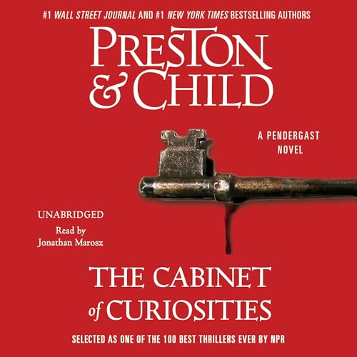 The Cabinet of Curiosities (Agent Pendergast) – Full Audiobook