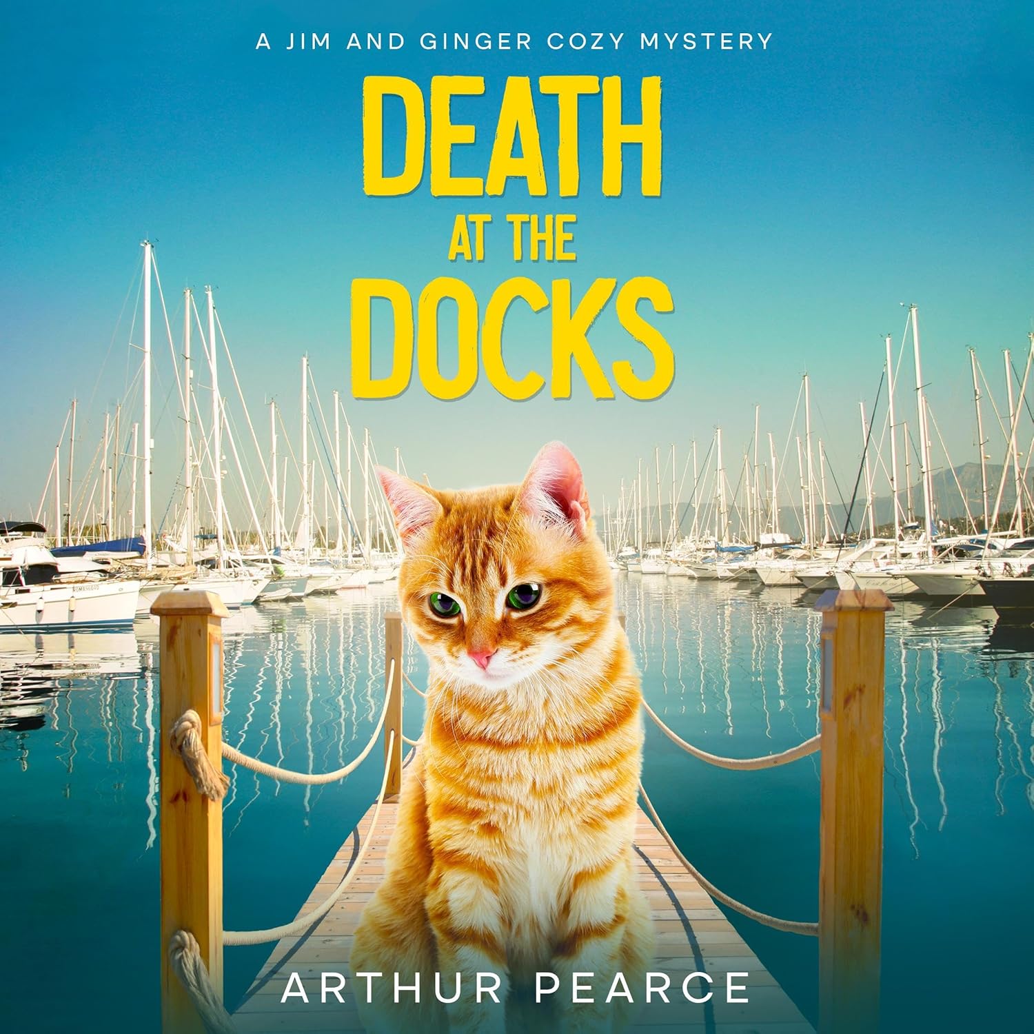 Death at the Docks: Jim and Ginger Cozy Mysteries, Book 4 by Arthur Pearce (Audiobook)