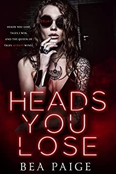 Bea Paige: Heads You Lose
