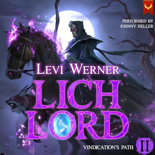 Vindication’s Path (Lich Lord) by Levi Werner (Audiobook)