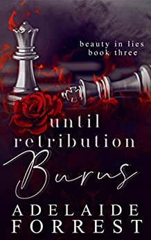 Stream Until Retribution Burns by Adelaide Forrest