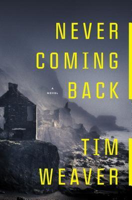 Never Coming Back (Tim Weaver)