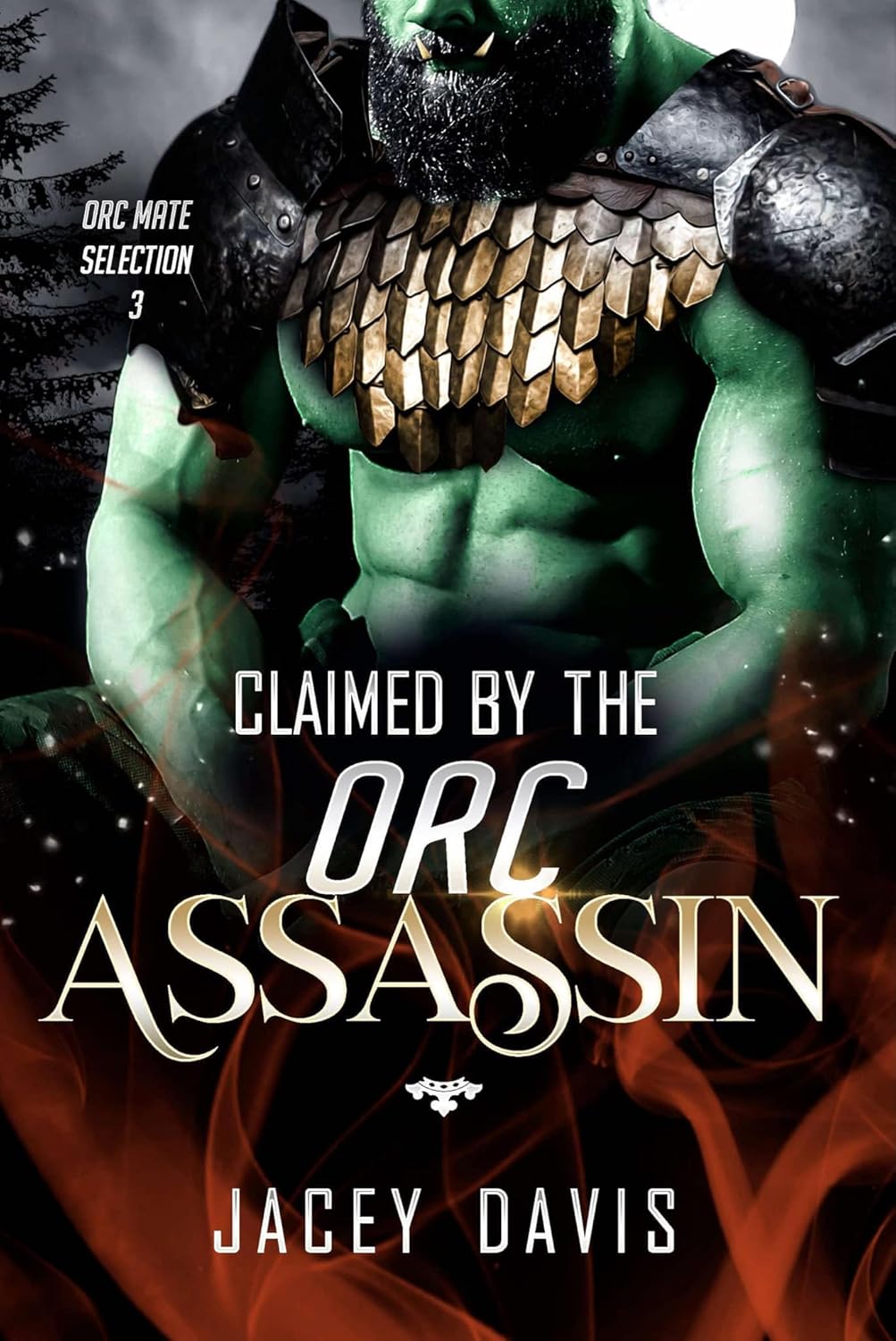 Claimed By The Orc Assassin (Jacey Davis)