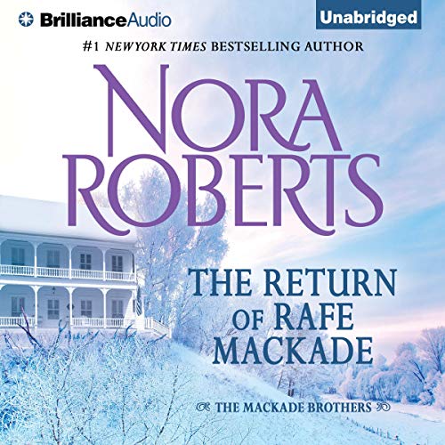 The Return of Rafe MacKade (The MacKade Brothers)