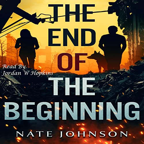 Free Audiobook: The End of the Beginning (The End of Everything) by Nate Johnson
