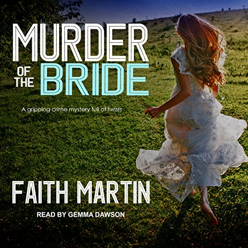 Stream Murder of the Bride (DI Hillary Greene) by Faith Martin