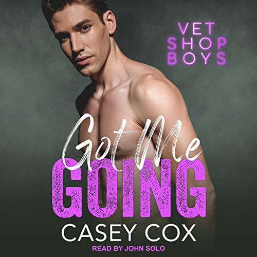 Listen to Got Me Going (Vet Shop Boys)