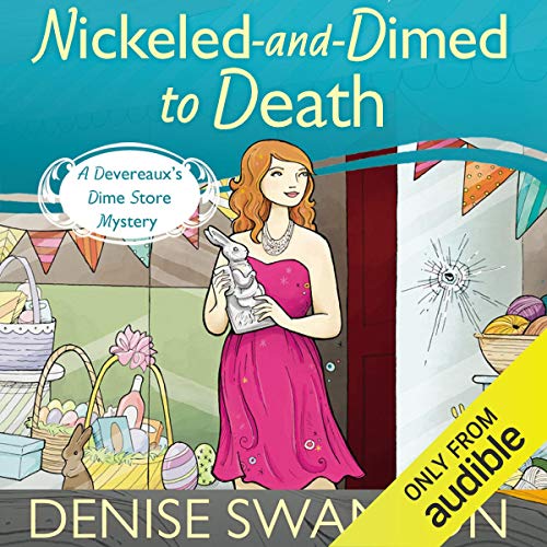 Nickled-and-Dimed to Death (Devereaux’s Dime Store Mystery) – Full Audiobook