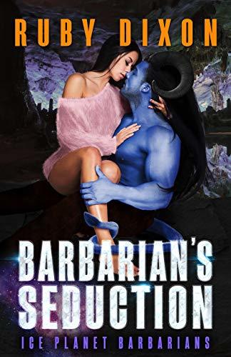 Stream Barbarian’s Seduction by Ruby Dixon
