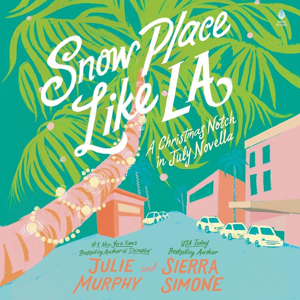 Snow Place Like LA (Christmas Notch) — Narrated Edition