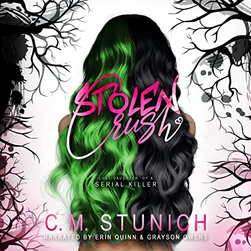 Stream Stolen Crush (Lost Daughter of a Serial Killer Series) by C.M. Stunich