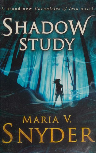 Free Audiobook: Shadow Study (The Chronicles of Ixia) by Maria V. Snyder