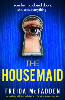 The Housemaid (The Housemaid 01) (Freida McFadden)