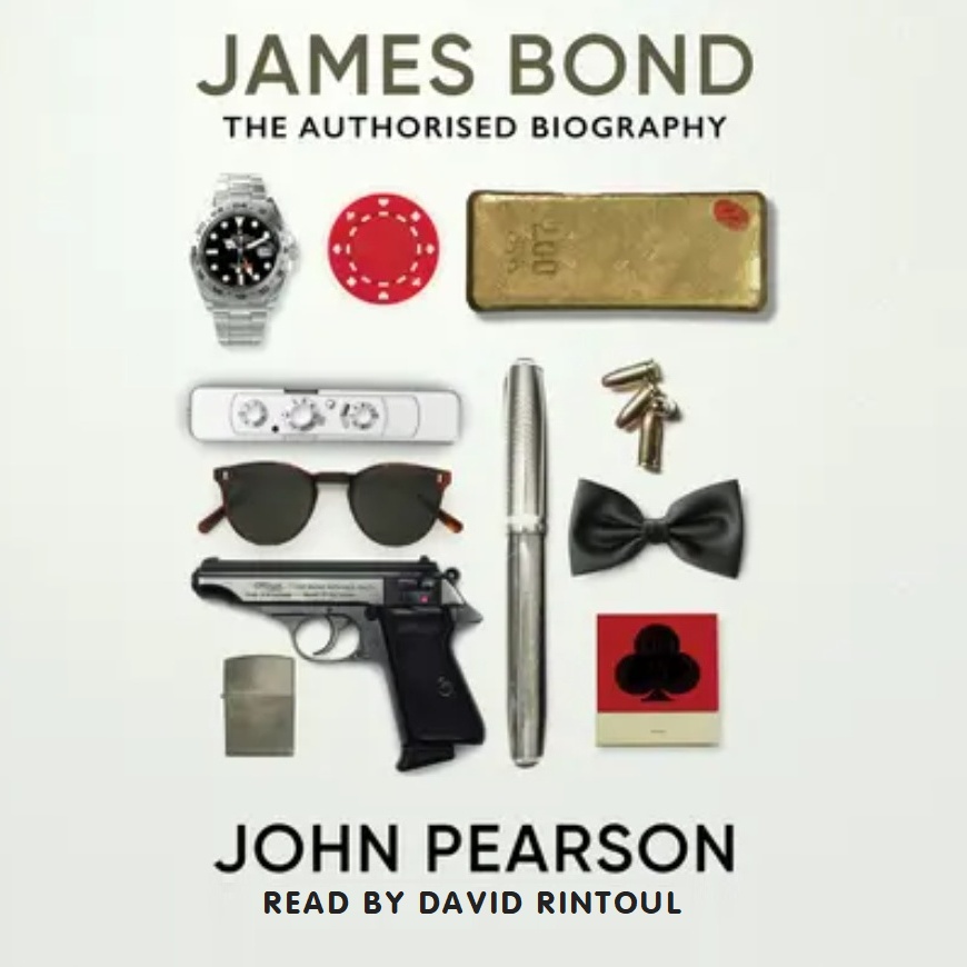 Free Audiobook: James Bond: The Authorised Biography by John Pearson