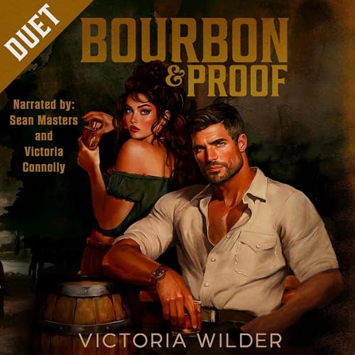 Victoria Wilder: Bourbon and Proof [Bourbon Boys Series Book 3]