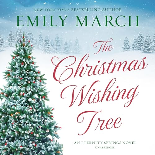 Free Audiobook: The Christmas Wishing Tree (Eternity Springs) by Emily March