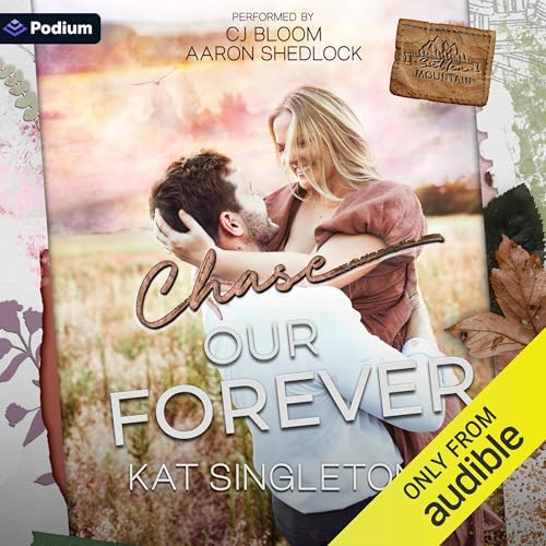 Kat Singleton: Chase Our Forever (Sutten Mountain)