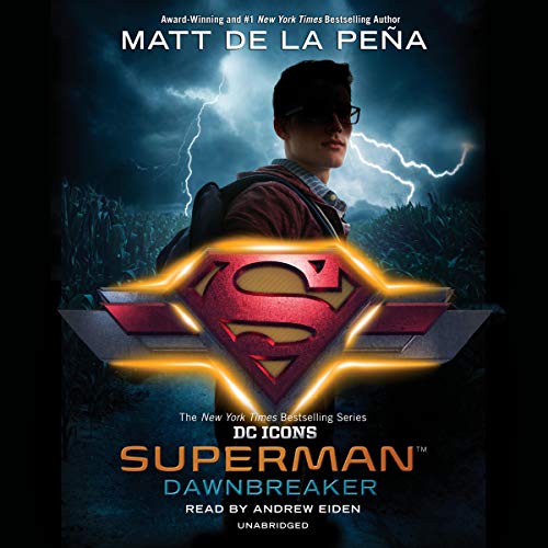Free Audiobook: Superman: Dawnbreaker (DC Icons) by Matt de la Peña
