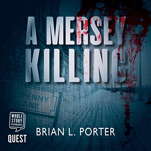 Stream A Mersey Killing (Mersey Murder Mysteries) by Brian L. Porter