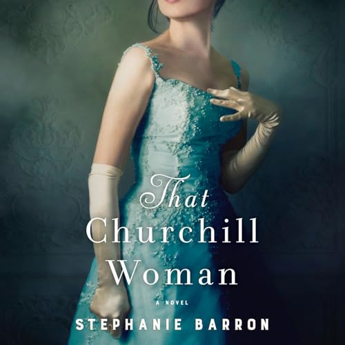 Stream That Churchill Woman by Stephanie Barron