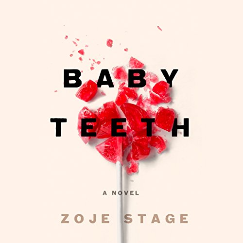 Baby Teeth — Narrated Edition