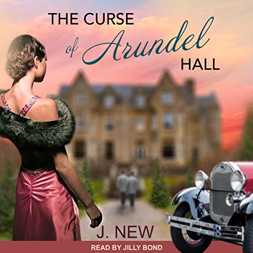 The Curse of Arundel Hall (Yellow Cottage Mysteries) by J. New (Audiobook)