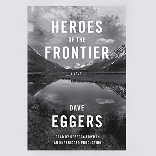 Heroes of the Frontier Audiobook