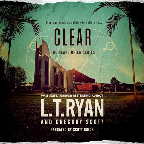 Clear (Blake Brier Thrillers) Audiobook