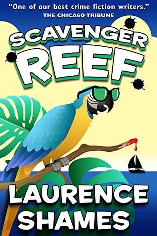 Laurence Shames: Scavenger Reef
